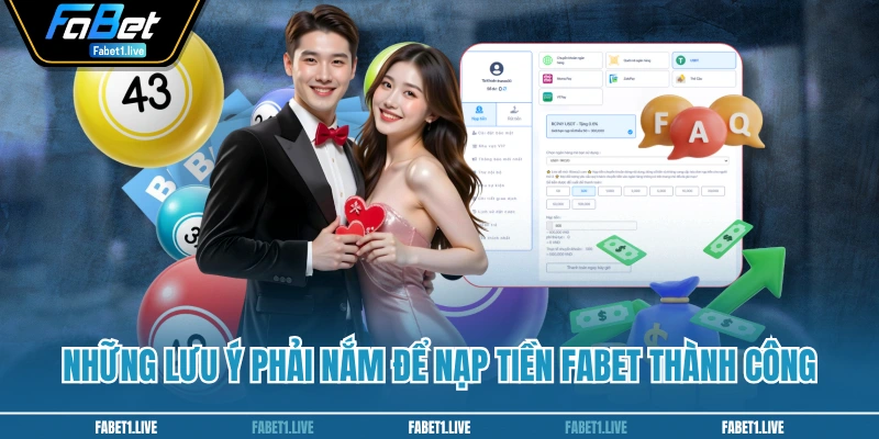 Những lưu ý phải nắm để nạp tiền FABET thành công