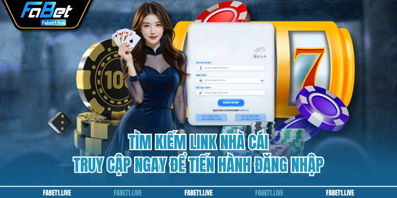Tìm kiếm link nhà cái, truy cập ngay để tiến hành đăng nhập
